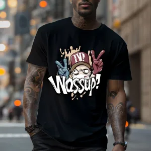 What's Up Fashionable Printed  Men's T-shirts, Casual