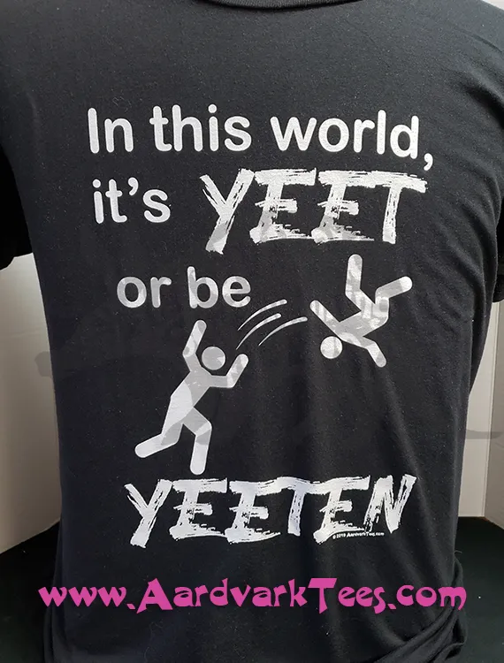 Yeet or Be Yeeten